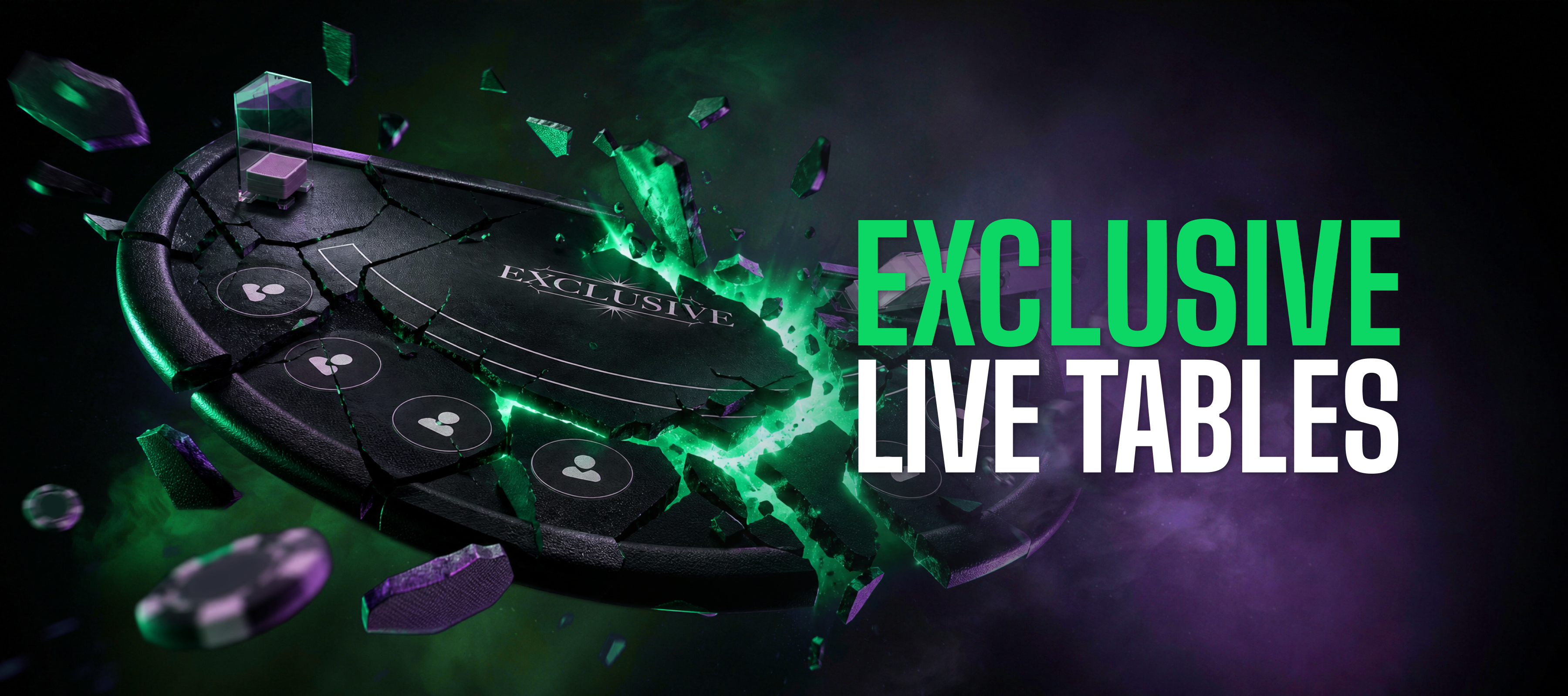 Exclusive Live Tables